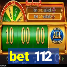 bet 112